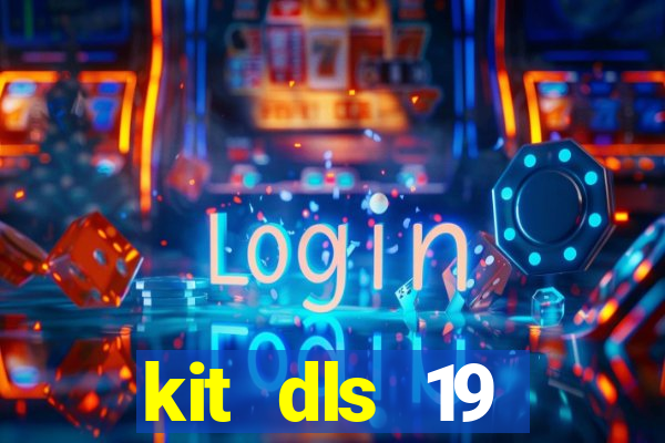 kit dls 19 manchester city
